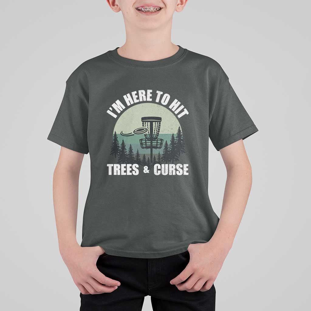 Funny Disc Golf T Shirt For Kid I'm Here To Hit Trees And Curse Vintage Retro Flying Target - Wonder Print Shop
