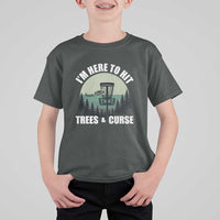 Funny Disc Golf T Shirt For Kid I'm Here To Hit Trees And Curse Vintage Retro Flying Target - Wonder Print Shop