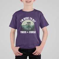 Funny Disc Golf T Shirt For Kid I'm Here To Hit Trees And Curse Vintage Retro Flying Target - Wonder Print Shop