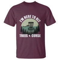 Funny Disc Golf T Shirt I'm Here To Hit Trees And Curse Vintage Retro Flying Target - Wonder Print Shop