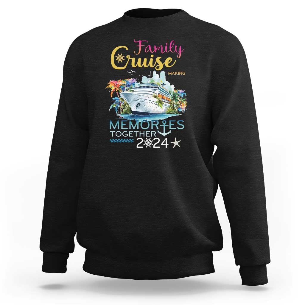 Family Cruise Sweatshirt Making Memories 2024 Summer Vacation Party Family Matching - Wonder Print Shop