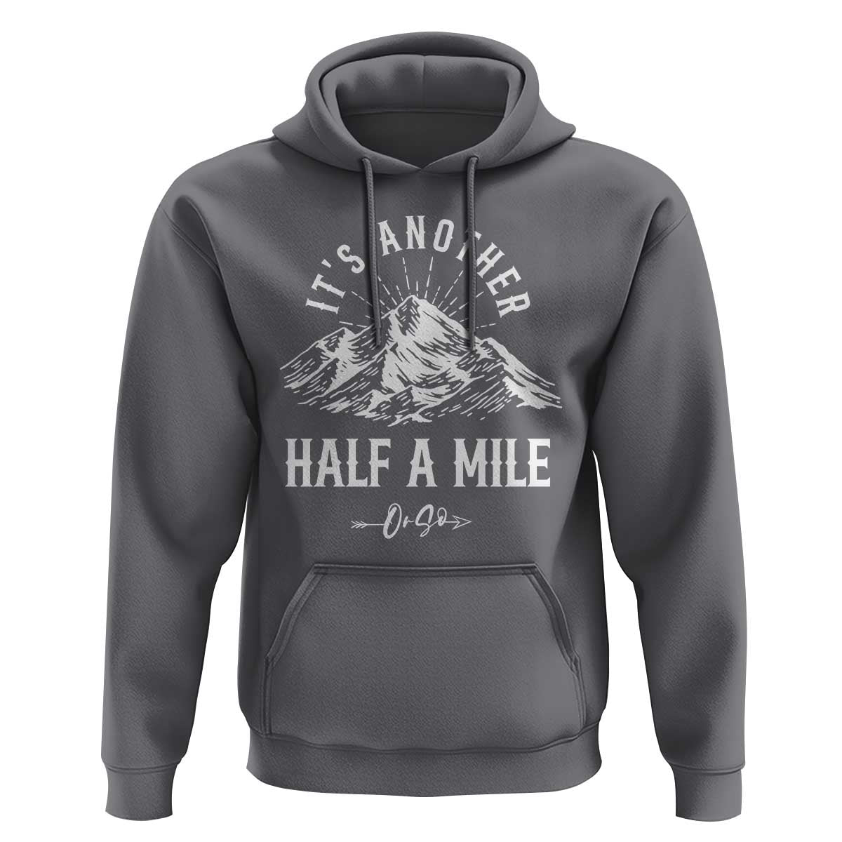 Hiking Lover Hoodie It's Another Half A Mine Or So Mountain Arrow - Wonder Print Shop