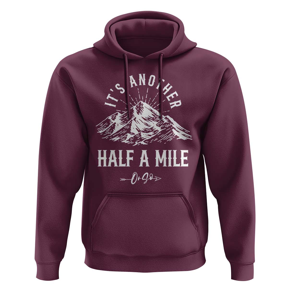 Hiking Lover Hoodie It's Another Half A Mine Or So Mountain Arrow - Wonder Print Shop