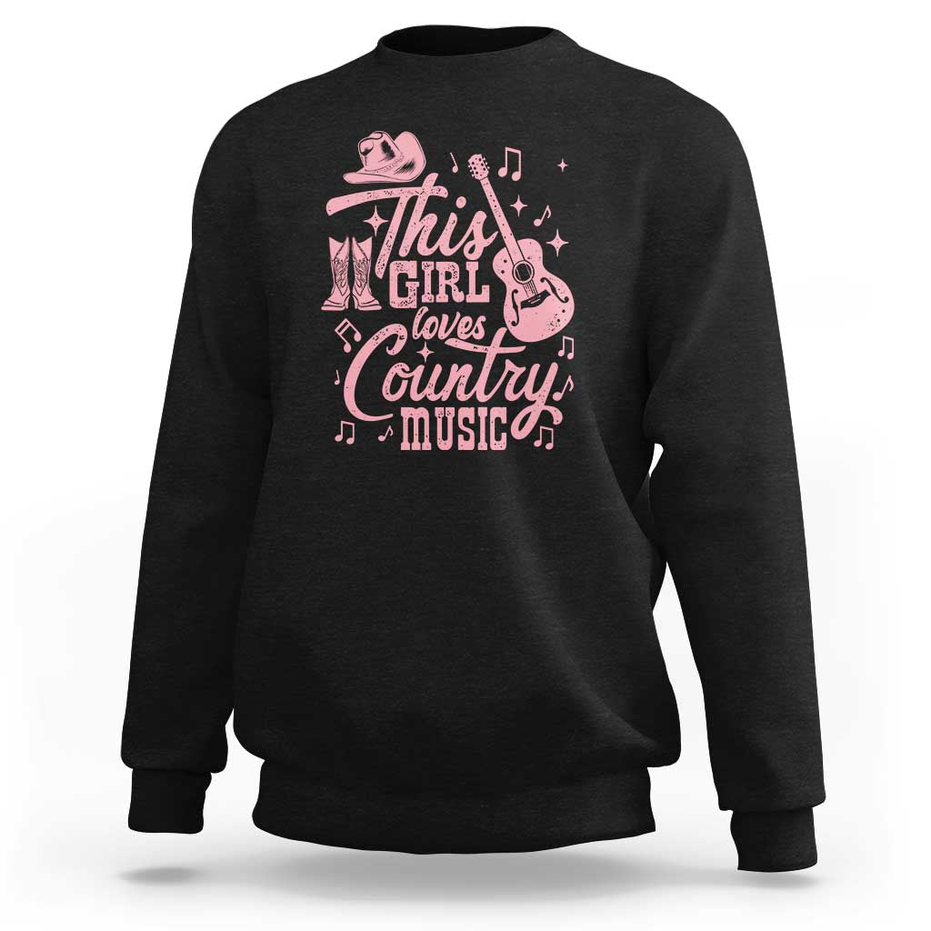 This Girl Loves Country Music Sweatshirt Cowgirl Hat Pink Boots - Wonder Print Shop