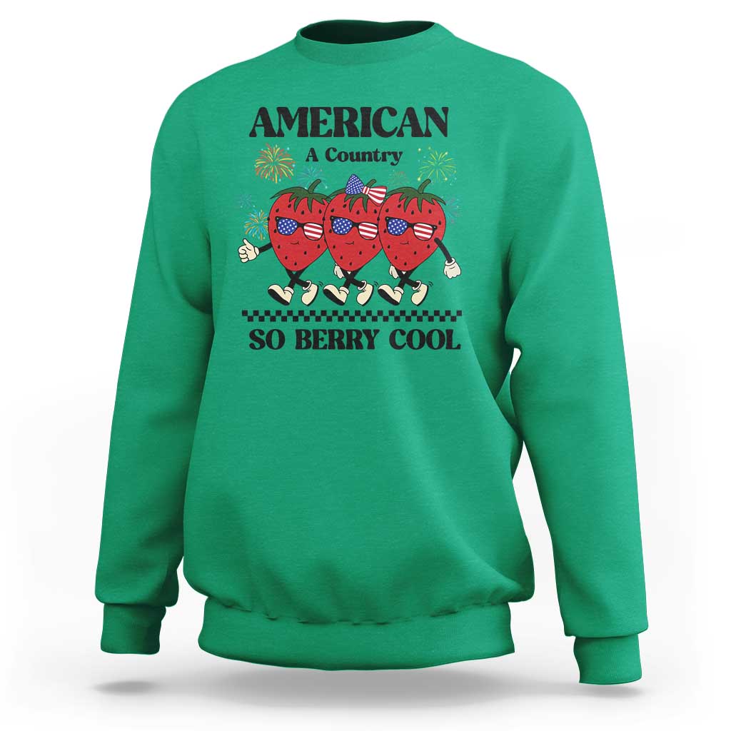American A Coutry So Berry Cool Sweatshirt Retro Groovy Strawberry Season 4th Of July - Wonder Print Shop