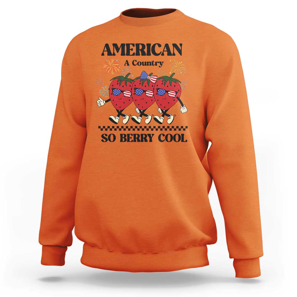 American A Coutry So Berry Cool Sweatshirt Retro Groovy Strawberry Season 4th Of July - Wonder Print Shop