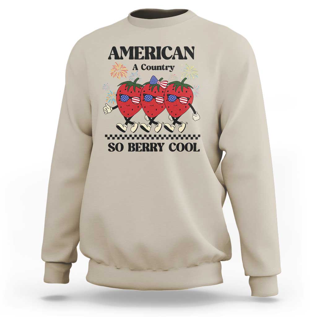 American A Coutry So Berry Cool Sweatshirt Retro Groovy Strawberry Season 4th Of July - Wonder Print Shop