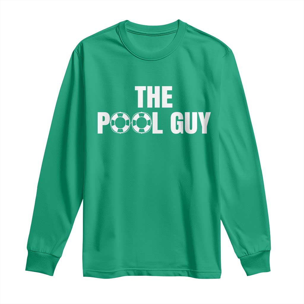 Funny Swimming Lover Long Sleeve Shirt The Pool Guy Expert - Wonder Print Shop