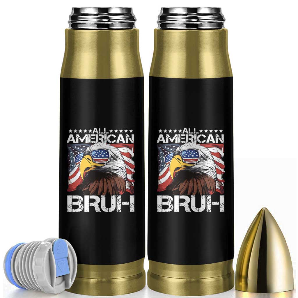 Funny All American Bruh Bald Eagle Bullet Tumbler American Flag 4th Of July Patriotic - Wonder Print Shop