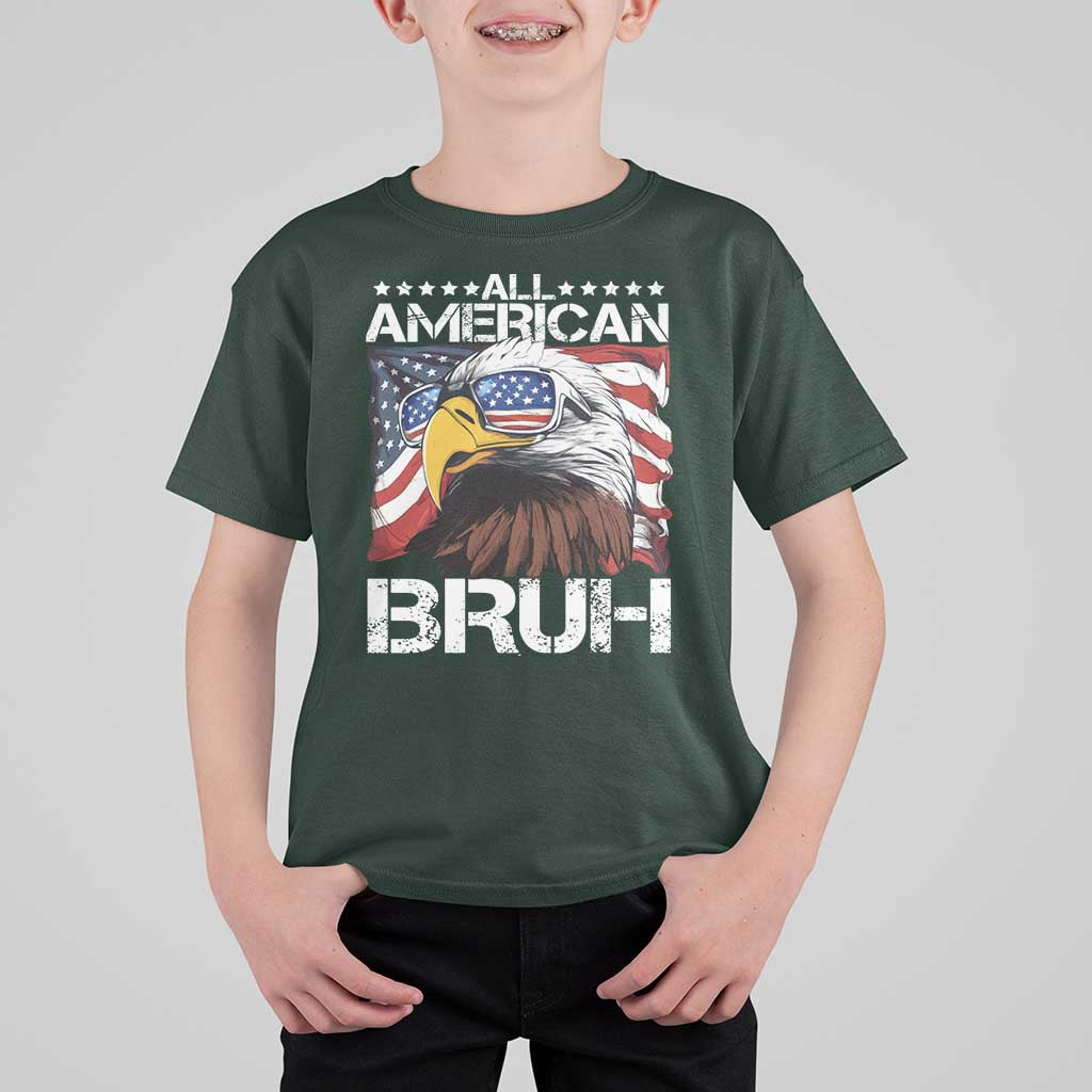 Funny All American Bruh Bald Eagle T Shirt For Kid American Flag 4th Of July Patriotic - Wonder Print Shop