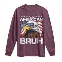 Funny All American Bruh Bald Eagle Long Sleeve Shirt American Flag 4th Of July Patriotic - Wonder Print Shop