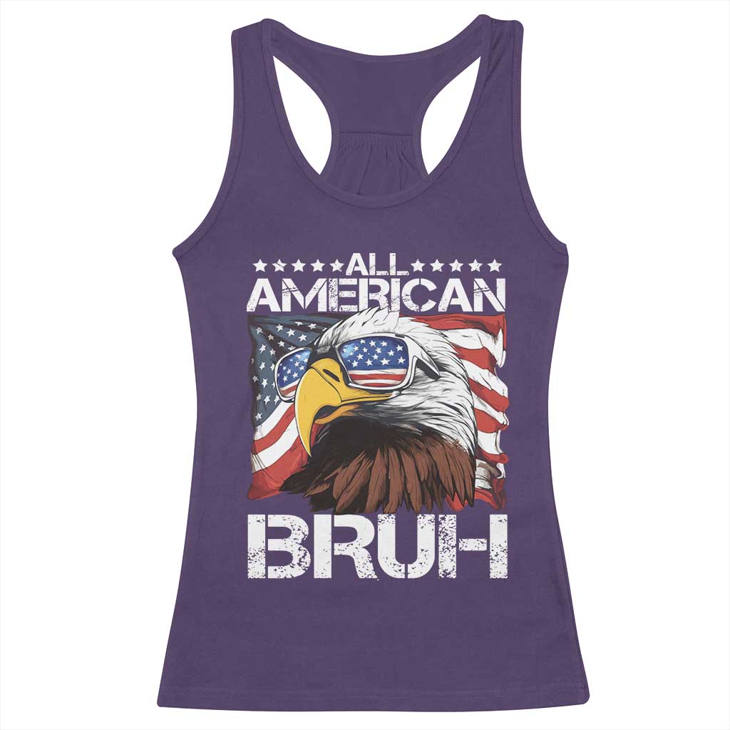 Funny All American Bruh Bald Eagle Racerback Tank Top American Flag 4th Of July Patriotic - Wonder Print Shop