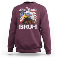 Funny All American Bruh Bald Eagle Sweatshirt American Flag 4th Of July Patriotic - Wonder Print Shop