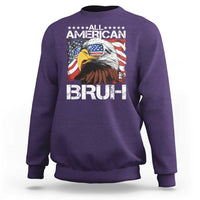 Funny All American Bruh Bald Eagle Sweatshirt American Flag 4th Of July Patriotic - Wonder Print Shop