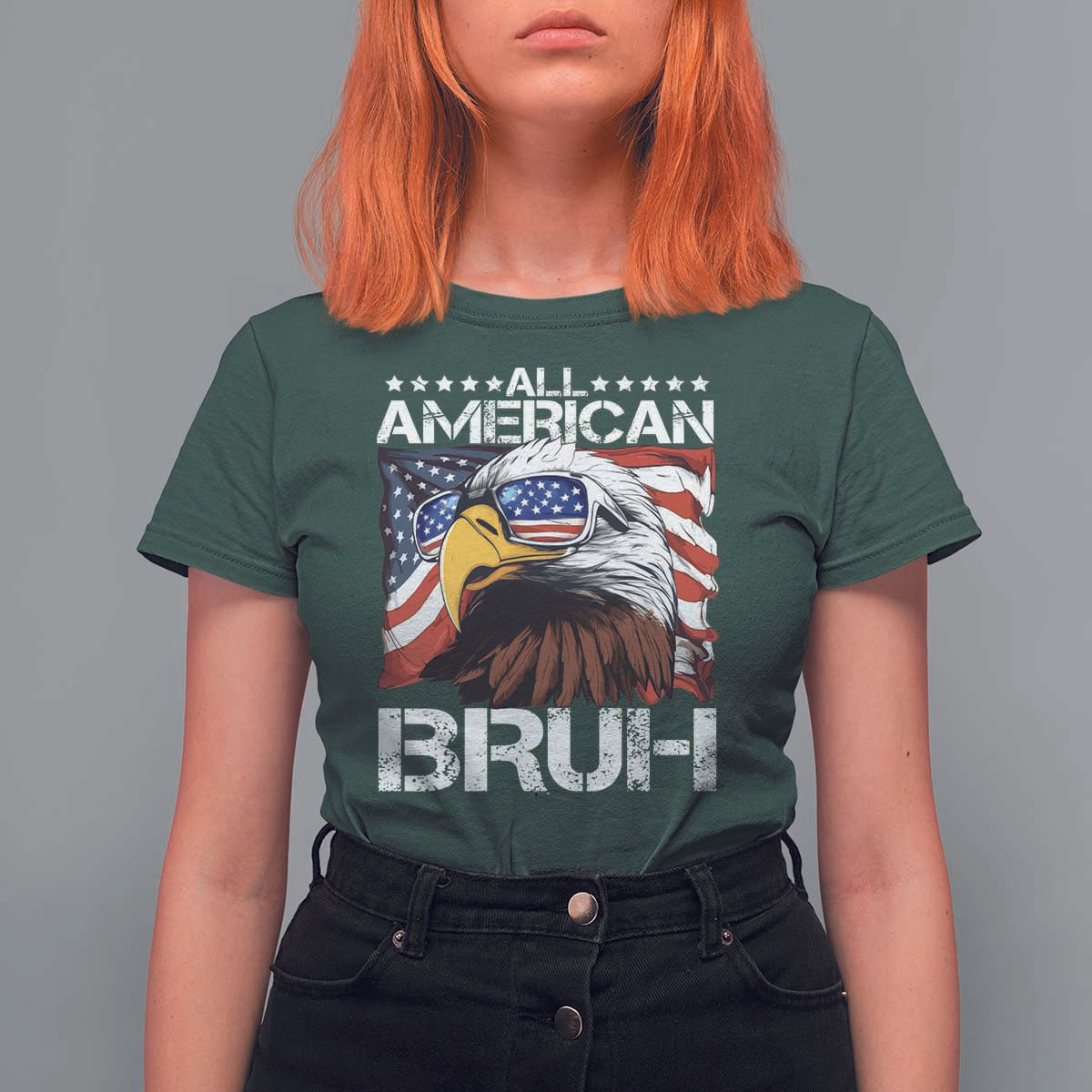 Funny All American Bruh Bald Eagle T Shirt For Women American Flag 4th Of July Patriotic - Wonder Print Shop