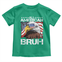 Funny All American Bruh Bald Eagle Toddler T Shirt American Flag 4th Of July Patriotic - Wonder Print Shop