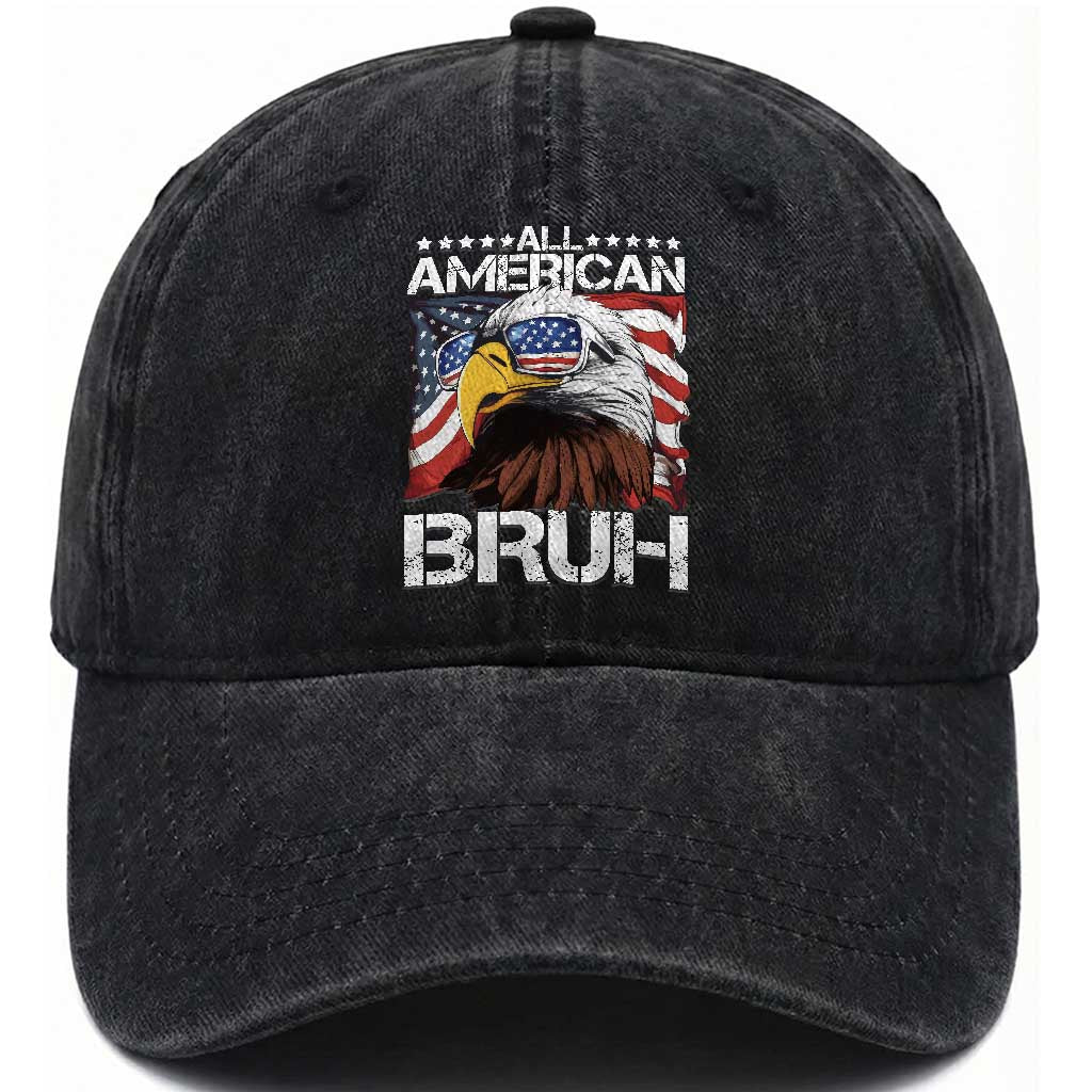 Funny All American Bruh Bald Eagle Washed Cotton Baseball Cap American Flag 4th Of July Patriotic