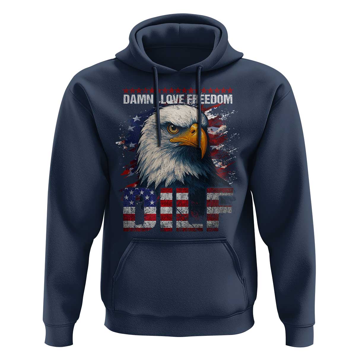 Funny 4th Of July DILF Damn I Love Freedom Hoodie Vintage Bald Eagle 4th Of July - Wonder Print Shop