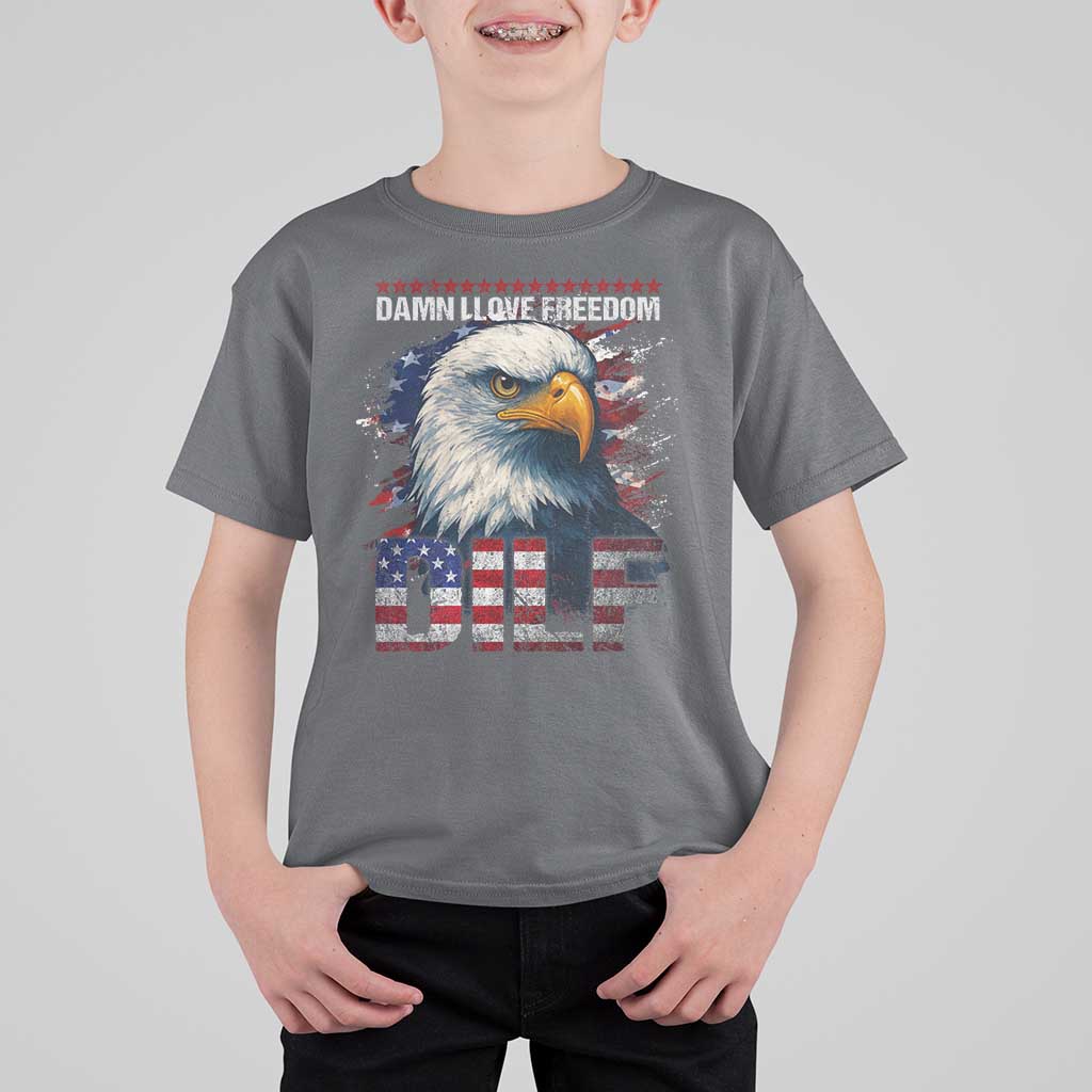 Funny 4th Of July DILF Damn I Love Freedom T Shirt For Kid Vintage Bald Eagle 4th Of July - Wonder Print Shop
