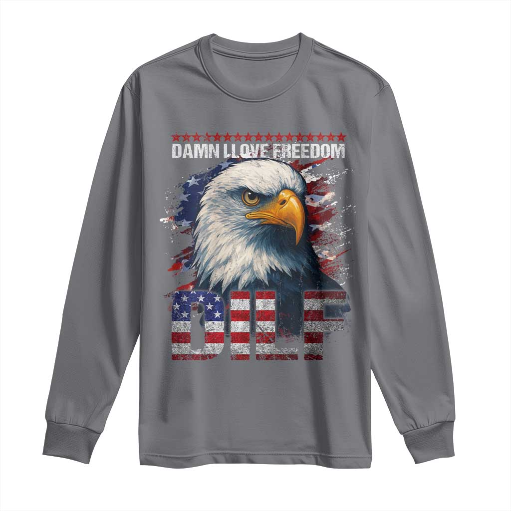 Funny 4th Of July DILF Damn I Love Freedom Long Sleeve Shirt Vintage Bald Eagle 4th Of July - Wonder Print Shop