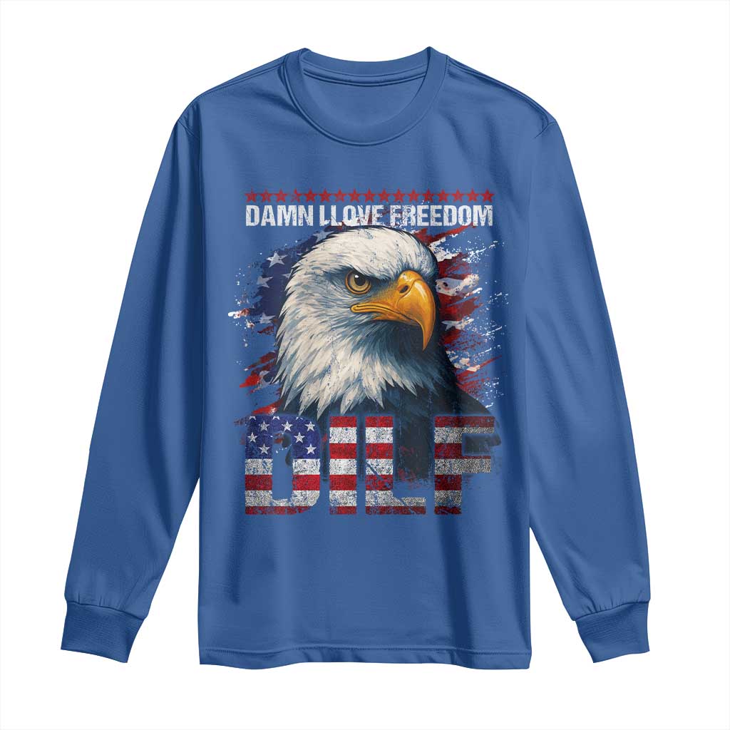 Funny 4th Of July DILF Damn I Love Freedom Long Sleeve Shirt Vintage Bald Eagle 4th Of July - Wonder Print Shop