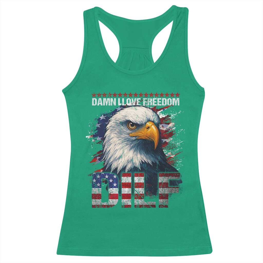 Funny 4th Of July DILF Damn I Love Freedom Racerback Tank Top Vintage Bald Eagle 4th Of July - Wonder Print Shop
