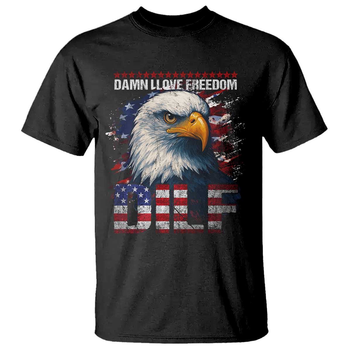 Funny 4th Of July DILF Damn I Love Freedom T Shirt Vintage Bald Eagle 4th Of July - Wonder Print Shop