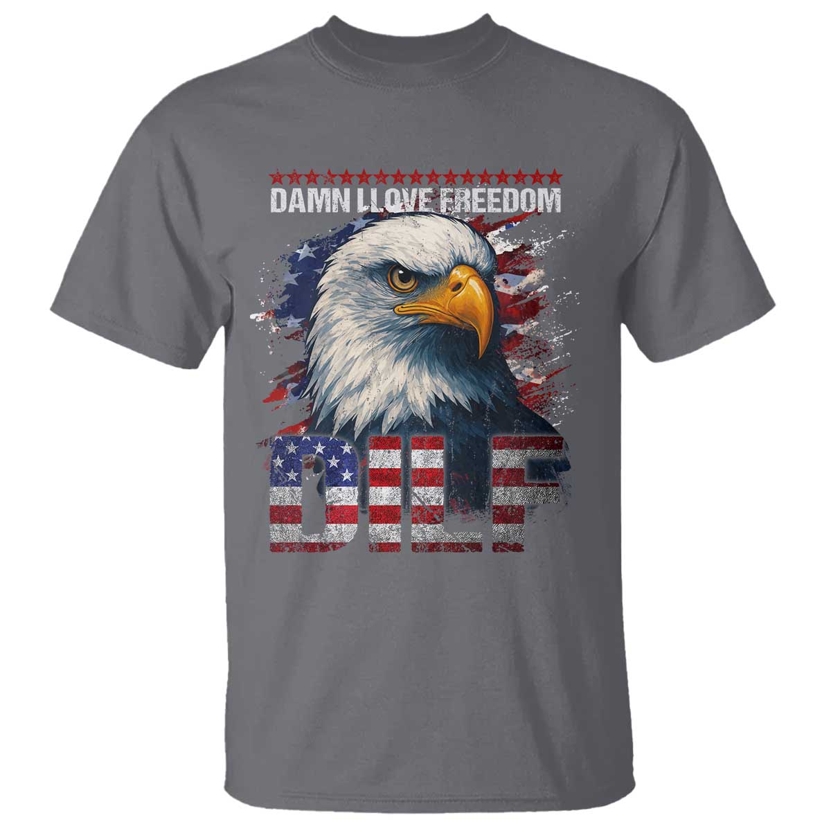 Funny 4th Of July DILF Damn I Love Freedom T Shirt Vintage Bald Eagle 4th Of July - Wonder Print Shop