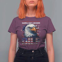 Funny 4th Of July DILF Damn I Love Freedom T Shirt For Women Vintage Bald Eagle 4th Of July - Wonder Print Shop