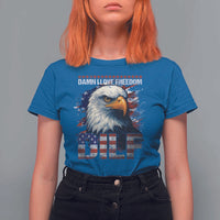 Funny 4th Of July DILF Damn I Love Freedom T Shirt For Women Vintage Bald Eagle 4th Of July - Wonder Print Shop