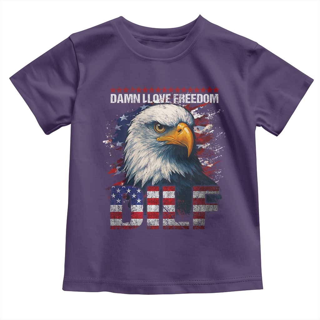Funny 4th Of July DILF Damn I Love Freedom Toddler T Shirt Vintage Bald Eagle 4th Of July - Wonder Print Shop