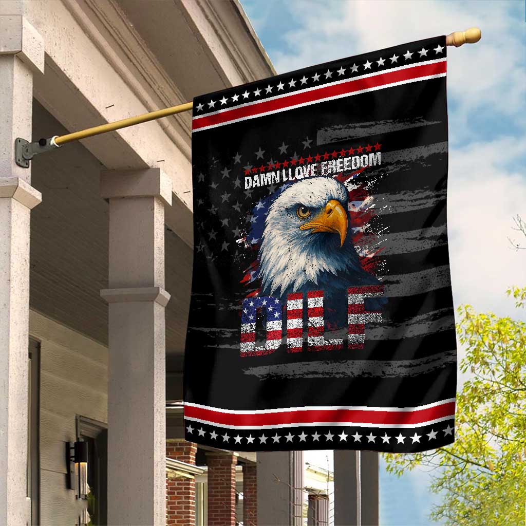 Funny 4th Of July DILF Damn I Love Freedom Garden Flag Vintage Bald Eagle 4th Of July