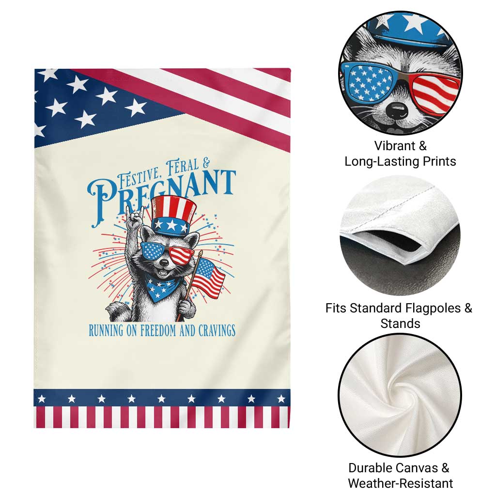 Funny Festive Feral and Pregnant Garden Flag Running On Freedom And Cravings 4th of July Maternity Raccoon