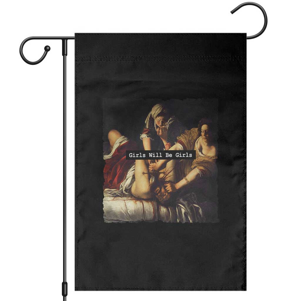 Funny Girls Will Be Girls Feminist Women Garden Flag - Wonder Print Shop