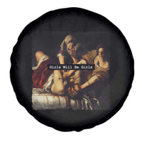 Funny Girls Will Be Girls Feminist Women Spare Tire Cover - Wonder Print Shop
