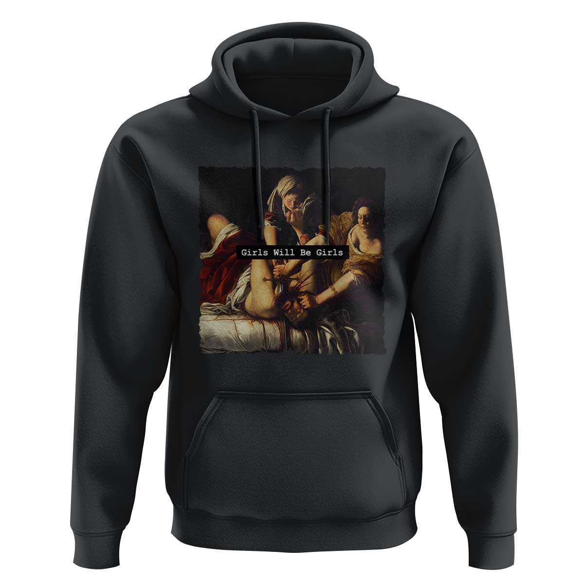 Funny Girls Will Be Girls Feminist Women Hoodie - Wonder Print Shop