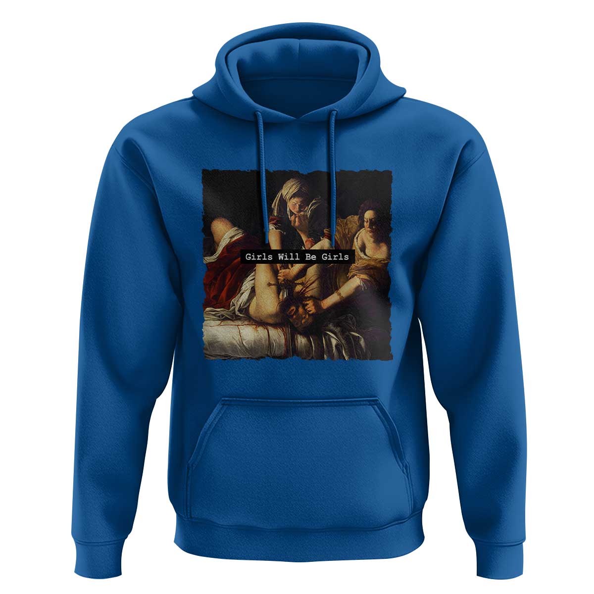 Funny Girls Will Be Girls Feminist Women Hoodie - Wonder Print Shop