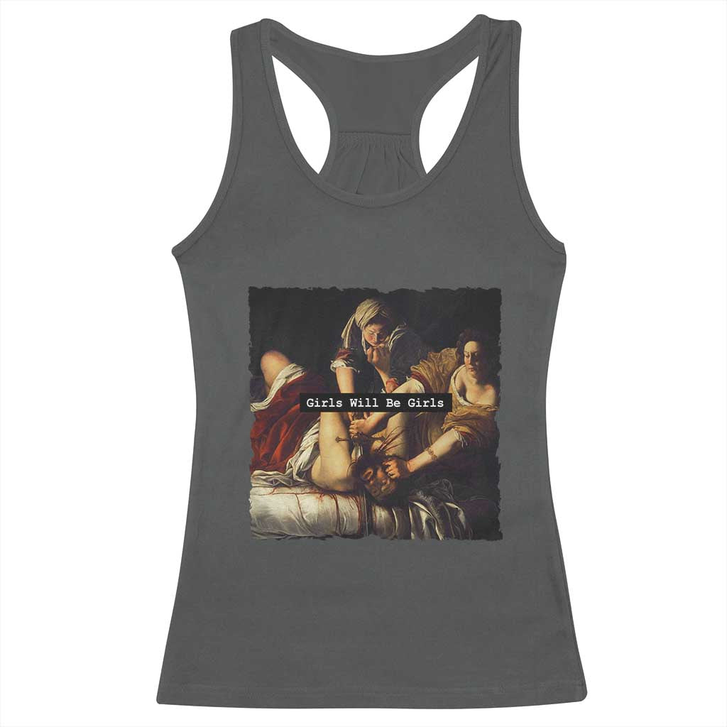 Funny Girls Will Be Girls Feminist Women Racerback Tank Top - Wonder Print Shop