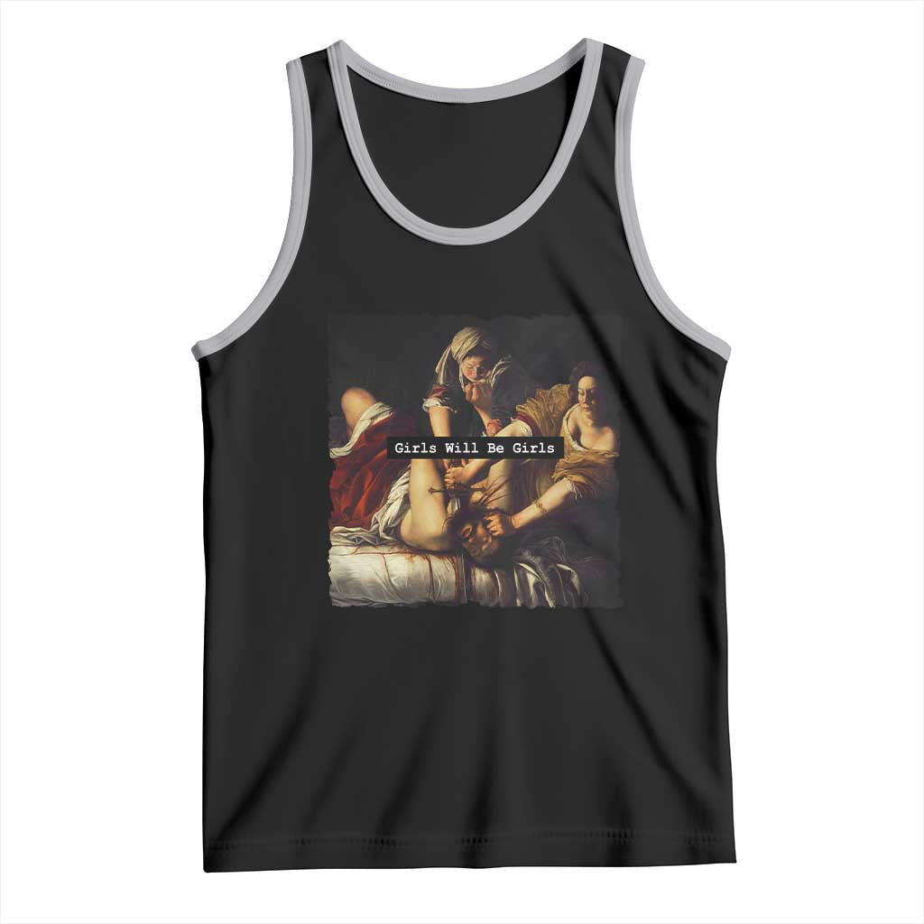Funny Girls Will Be Girls Feminist Women Tank Top - Wonder Print Shop