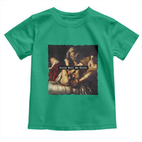 Funny Girls Will Be Girls Feminist Women Toddler T Shirt - Wonder Print Shop