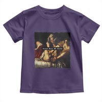 Funny Girls Will Be Girls Feminist Women Toddler T Shirt - Wonder Print Shop