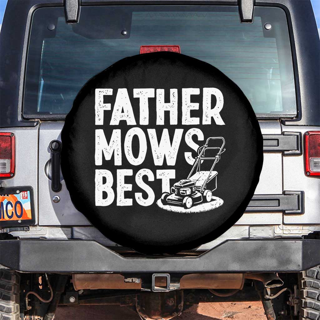 Funny Father Mows Best Spare Tire Cover Fathers Day Dad Jokes Lawn Mowing