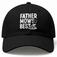 Funny Father Mows Best Baseball Cap Fathers Day Dad Jokes Lawn Mowing