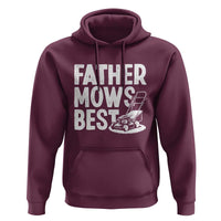 Funny Father Mows Best Hoodie Fathers Day Dad Jokes Lawn Mowing