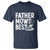 Funny Father Mows Best T Shirt Fathers Day Dad Jokes Lawn Mowing