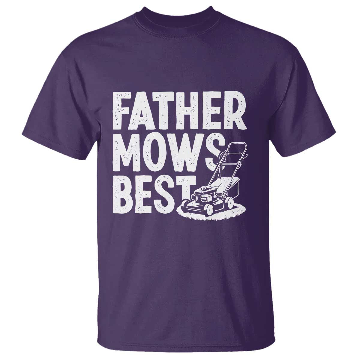 Funny Father Mows Best T Shirt Fathers Day Dad Jokes Lawn Mowing