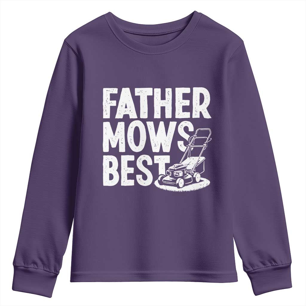 Funny Father Mows Best Youth Sweatshirt Fathers Day Dad Jokes Lawn Mowing