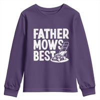 Funny Father Mows Best Youth Sweatshirt Fathers Day Dad Jokes Lawn Mowing