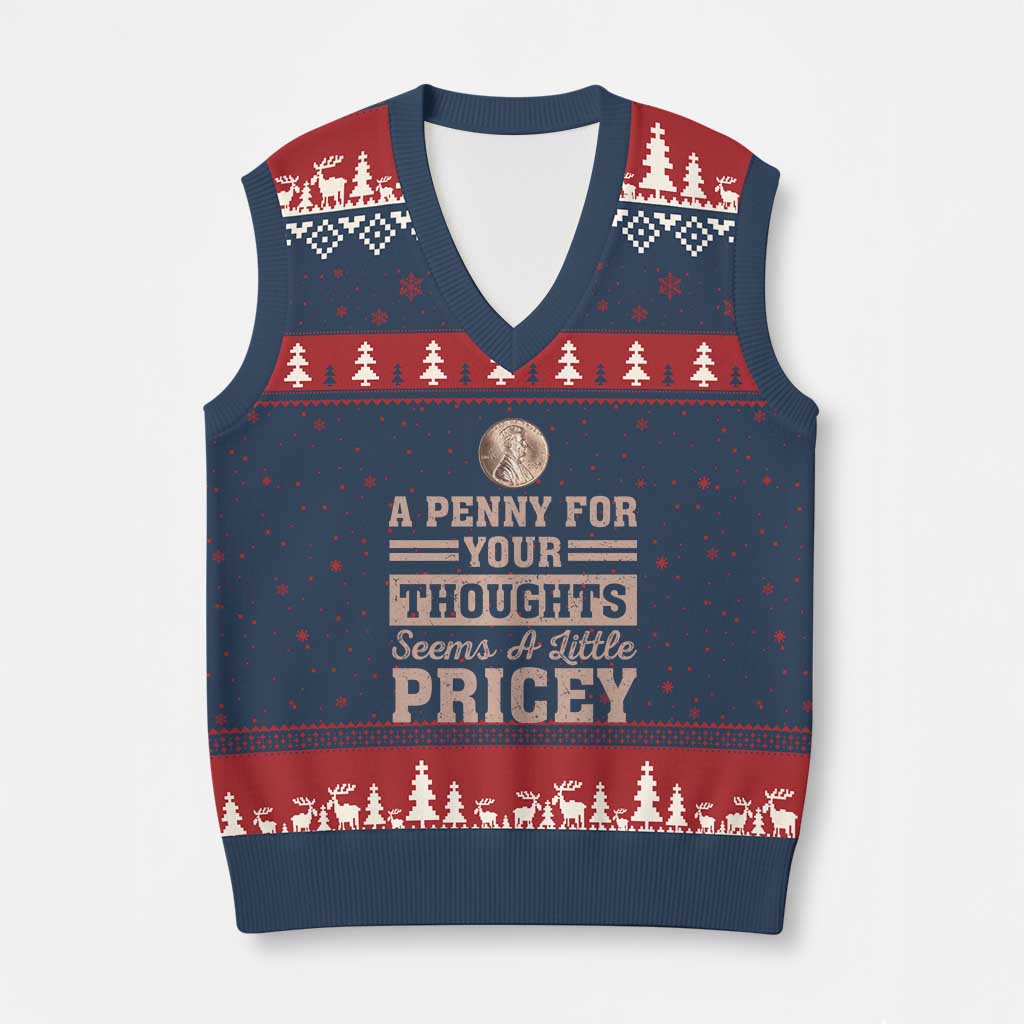 Funny A Penny For Your Thought Seems A Little Pricey V-Neck Knit Sweater Vest Humor Joke - Wonder Print Shop
