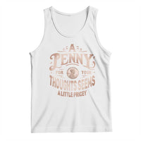 Funny A Penny For Your Thought Seems A Little Pricey Tank Top - Wonder Print Shop